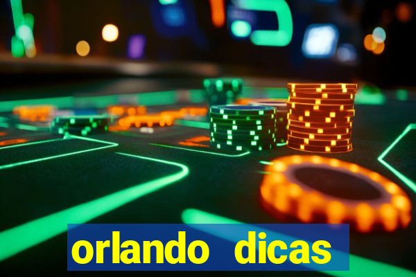 orlando dicas reclame aqui